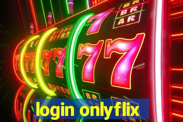 login onlyflix